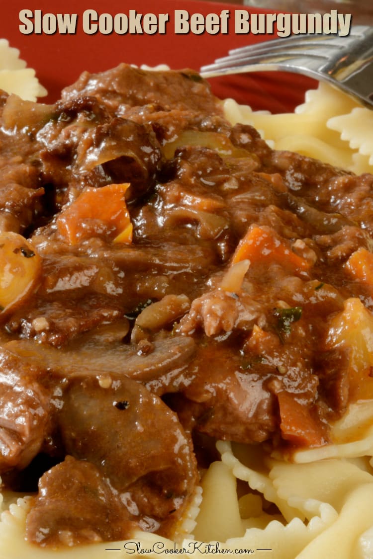 Slow Cooker Beef Burgundy (Crock Pot, Instant Pot, Freezer Meal)