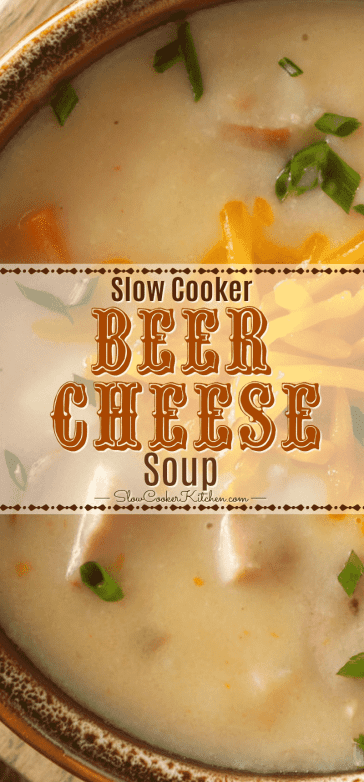 Slow Cooker Beer Cheese Soup Slow Cooker Kitchen